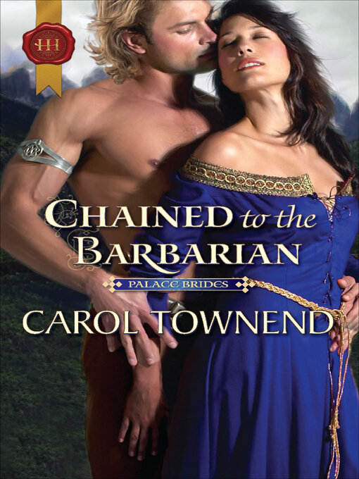 Title details for Chained to the Barbarian by Carol Townend - Available